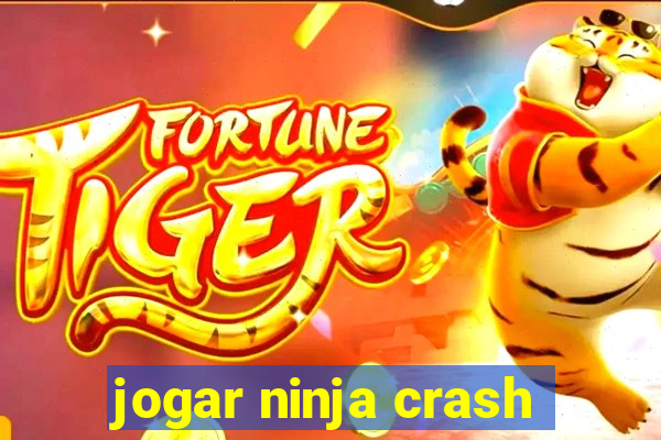 jogar ninja crash